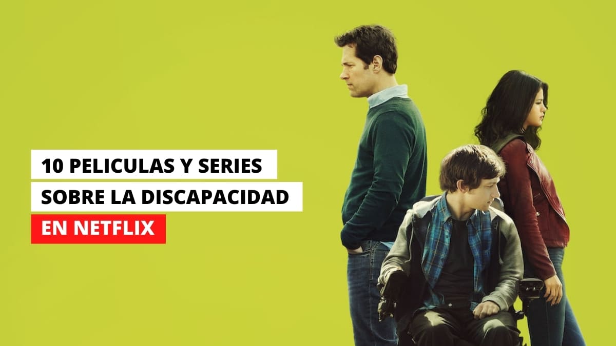 Netflix: Top 10 películas y series sobre la discapacidad