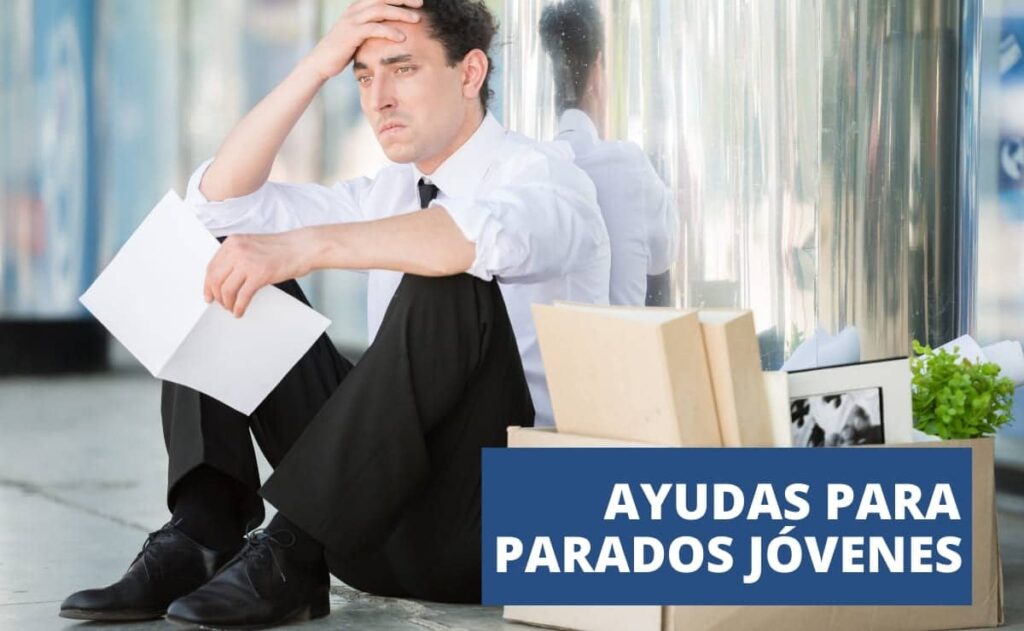 Ayudas para parados jovenes