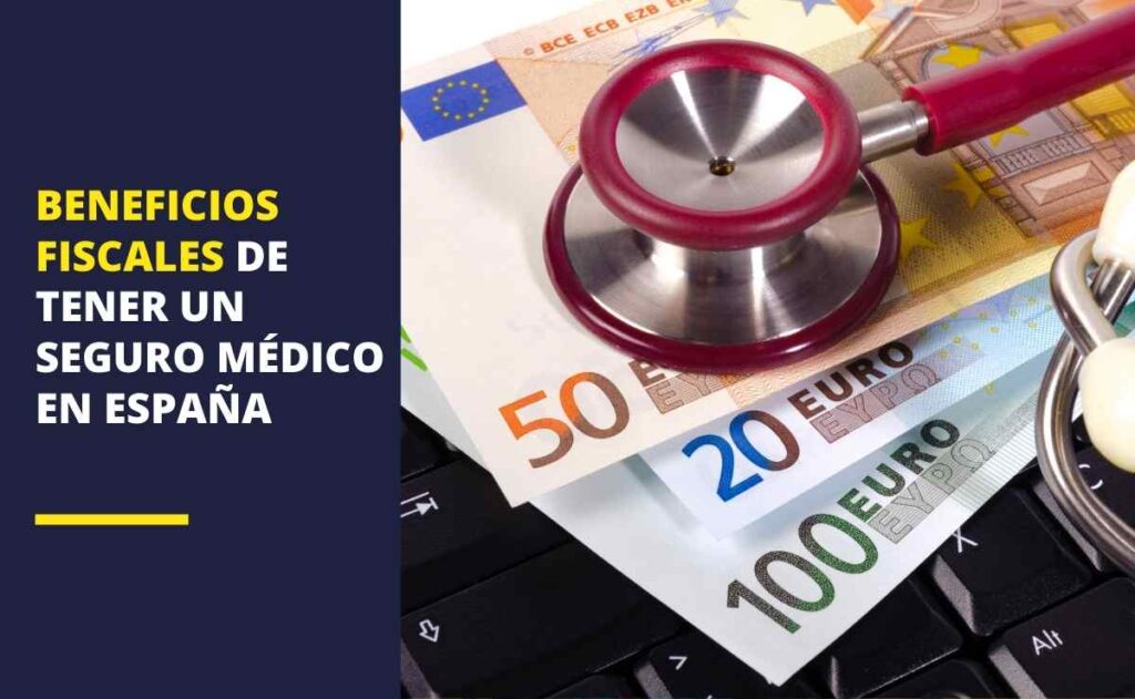 Beneficios fiscales de tener un seguro médico en España 2021