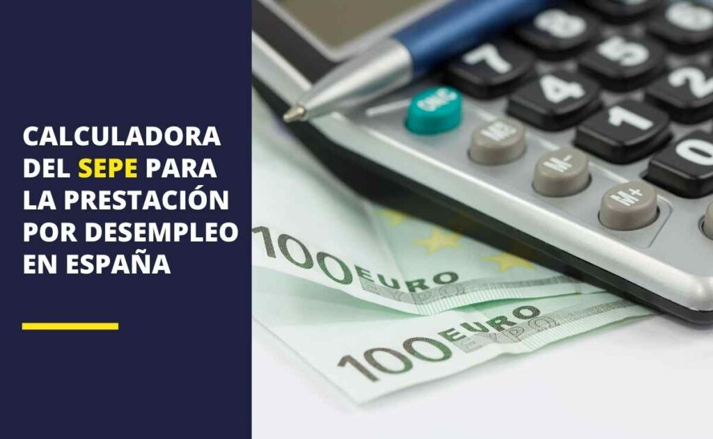 Calculadora del SEPE para calcular la prestación por desempleo en España