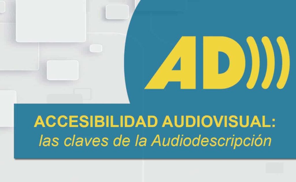 Curso accesibilidad audivisual claves audiodescripcion curso 2021 cesya