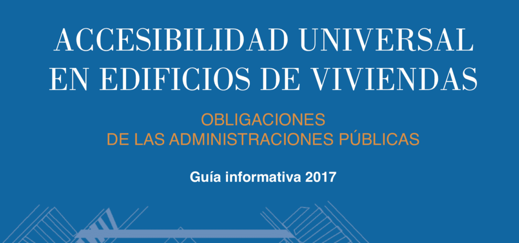 El CERMI elabora una guía de acción jurídica para lograr la accesibilidad universal en edificios de viviendas