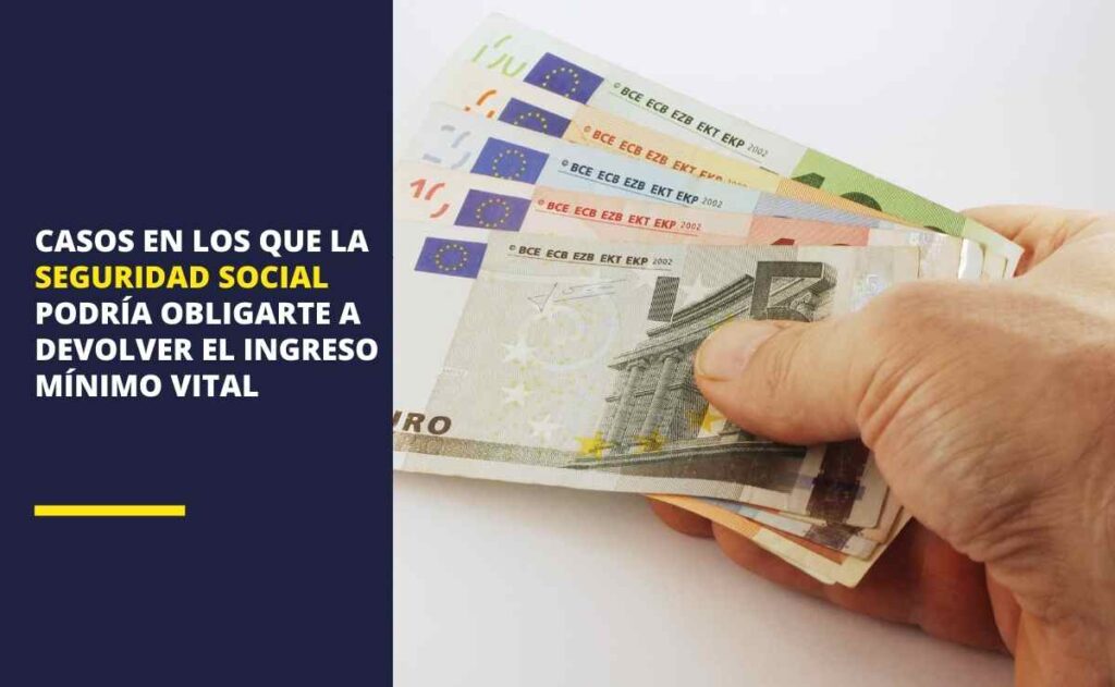 Casos en los que la Seguridad Social podrá obligarte a devolver el dinero del Ingreso Mínimo Vital