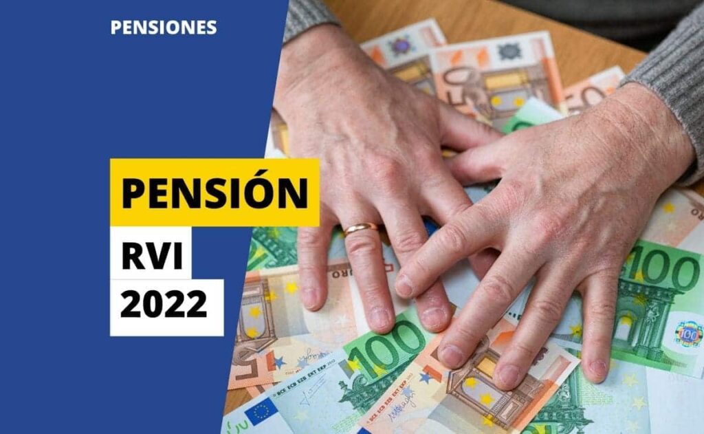 Compatibilidad Pensión y RVI en 2022