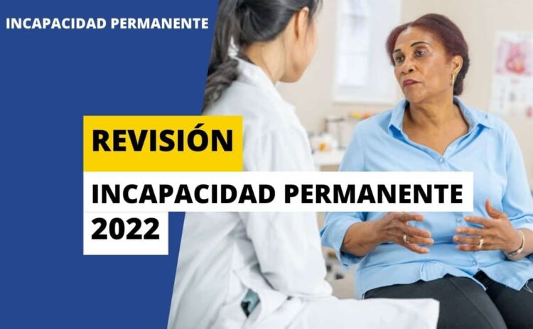 Revisión incapacidad permanente 2022