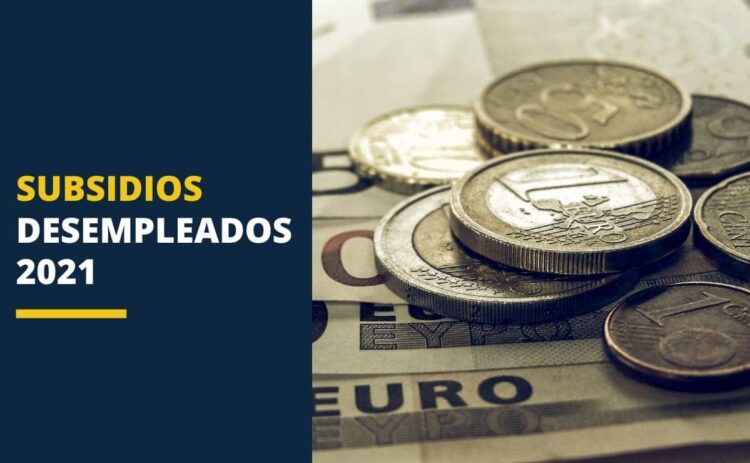 Est S En Paro Estos Son Los Subsidios Para Desempleados En