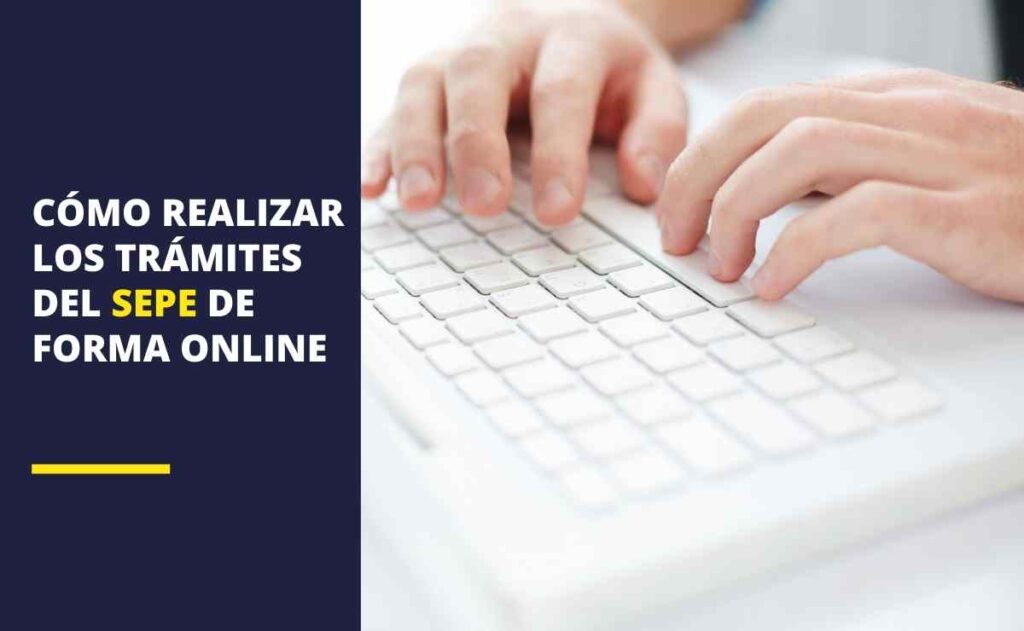 Cómo realizar los trámites del SEPE de forma online