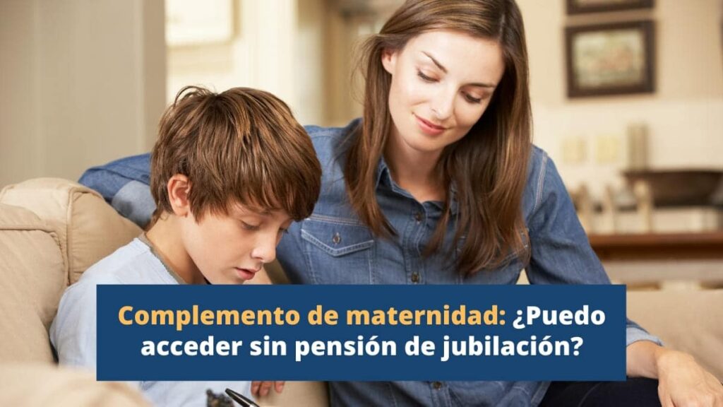 complemento maternidad solicitar sin pension de jubilacion