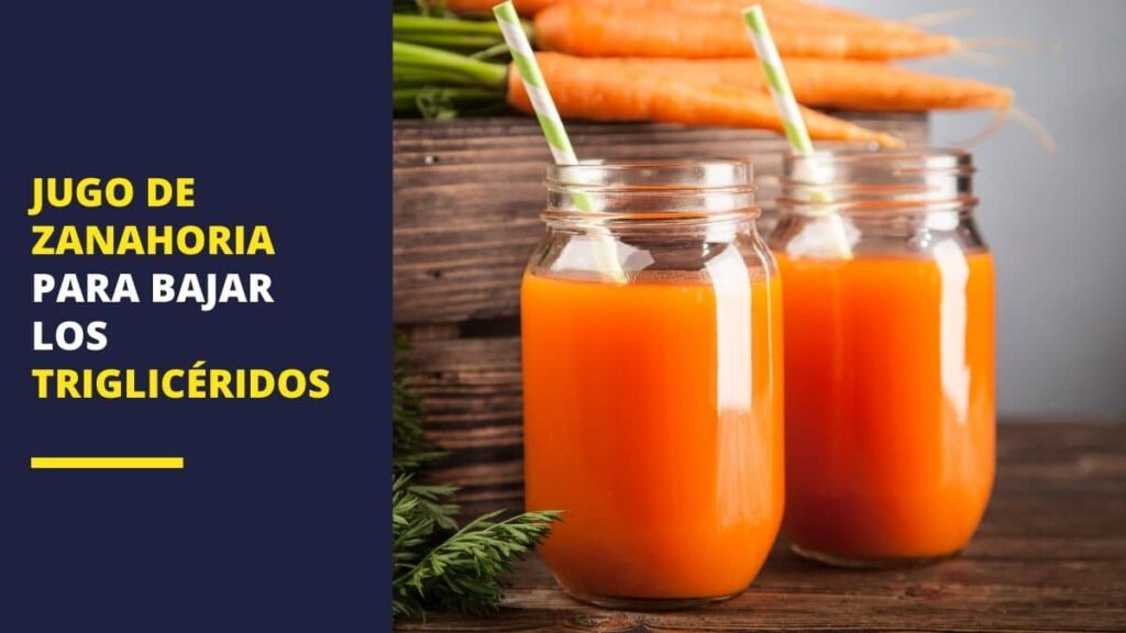 Jugo de zanahoria para bajar los triglicéridos