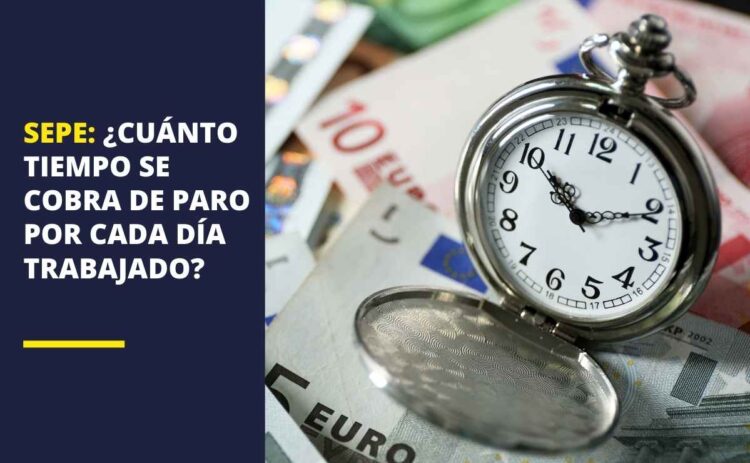 SEPE: Este es el tiempo que se cobra de paro por cada día trabajado