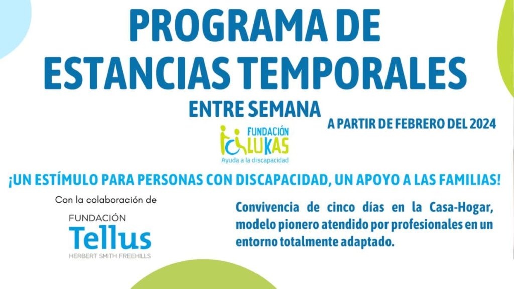 Fundación Lukas ofrece Estancias Temporales entre semana para personas con discapacidad