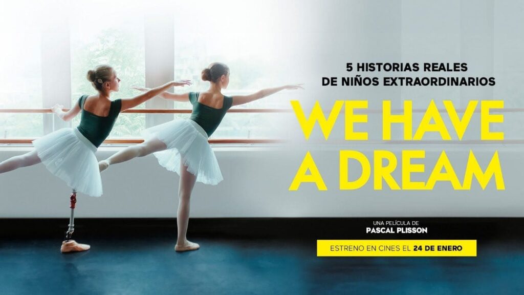 'We have a dream', la película sobre "la diferencia y la discapacidad"